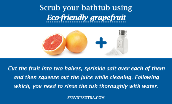 Scrub your bathtub using Eco-friendly grapefruit