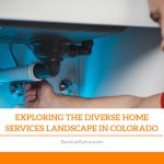 Exploring the Diverse Home Services Landscape in Colorado