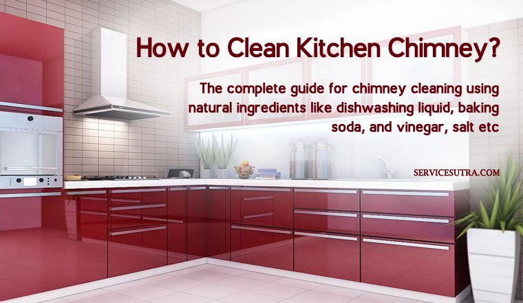 How to Clean Kitchen Chimney Easily at Home