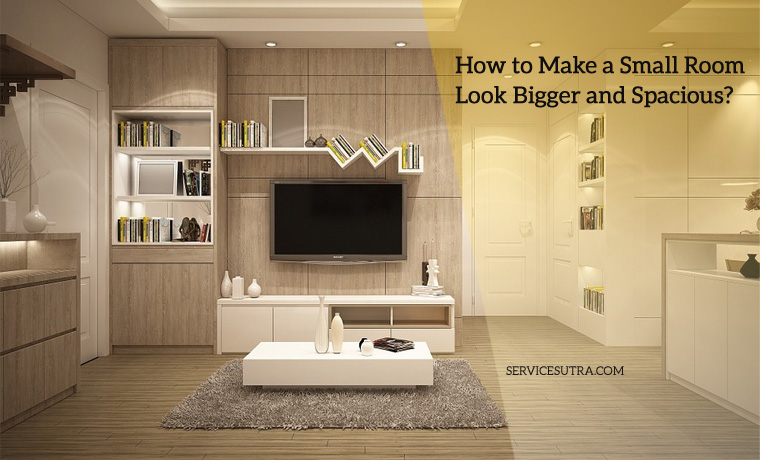 13 Tips to Make a Small Room Look Bigger and Spacious