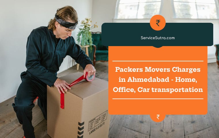 Packers Movers Charges in Ahmedabad -Home, Office, Car transportation