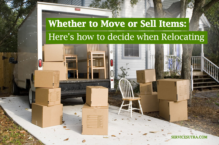 Whether to Move or Sell Items: Here's how to decide when relocating