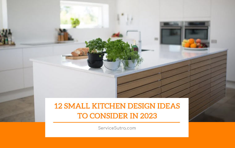 12 Small Kitchen Design Ideas That are Trending in 2023