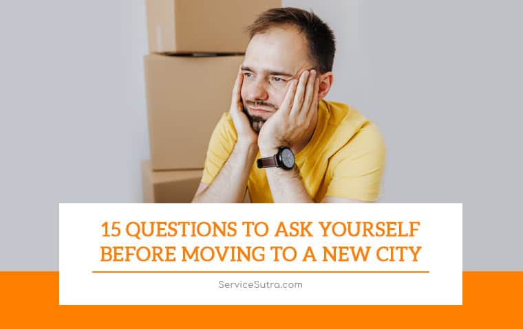 15 Questions to Ask Yourself Before Moving To A New City