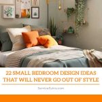 22 Small Bedroom Design Ideas That Will Never Go Out of Style