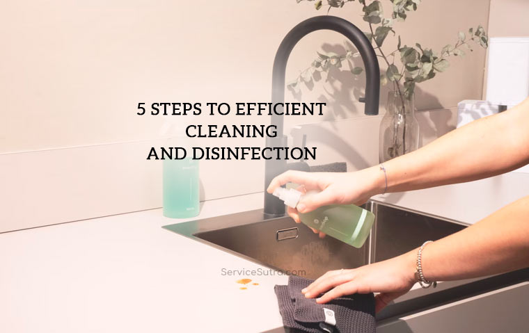 5 Steps to Efficient Cleaning and Disinfection