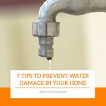 7 Tips to Prevent Water Damage in Your Home