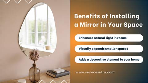Benefits of Installing a Mirror in Your Space