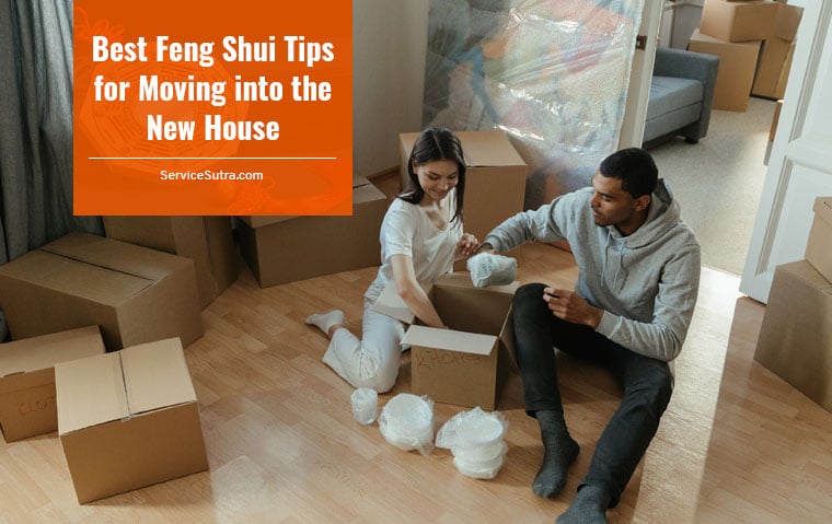Best Feng Shui Tips for Moving into the New House