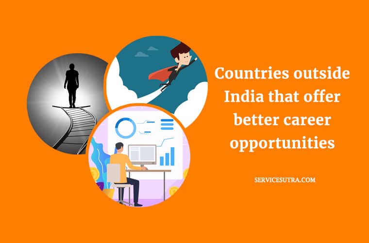 Countries Outside India that Offer Better Career Opportunities