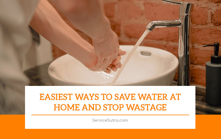 Easiest Ways to Save Water at Home and Stop Wastage