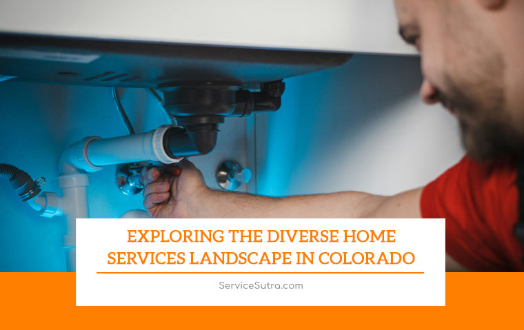 Exploring the Diverse Home Services Landscape in Colorado