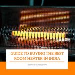 Guide to Buying the Best Room Heater in India