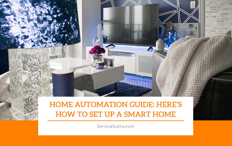 Home Automation Guide: Here�s How to Set Up a Smart Home
