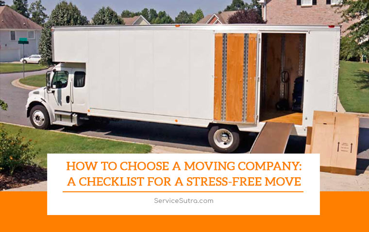 How to Choose a Moving Company: A Checklist for a Stress-Free Move