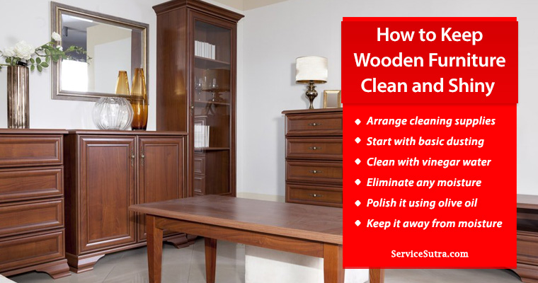 How To Keep Wooden Furniture Clean And Shiny Easily Servicesutra