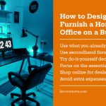 How to Design and Furnish a Home Office on a Budget