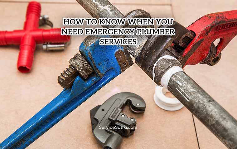 How to Know When You Need Emergency Plumber Services