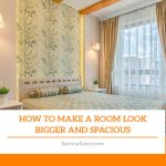 How to Make A Room Look Bigger and Spacious