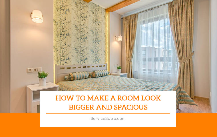 How to Make A Room Look Bigger and Spacious