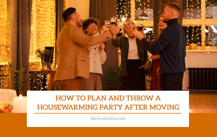 How to Plan and Throw a Housewarming Party After Moving