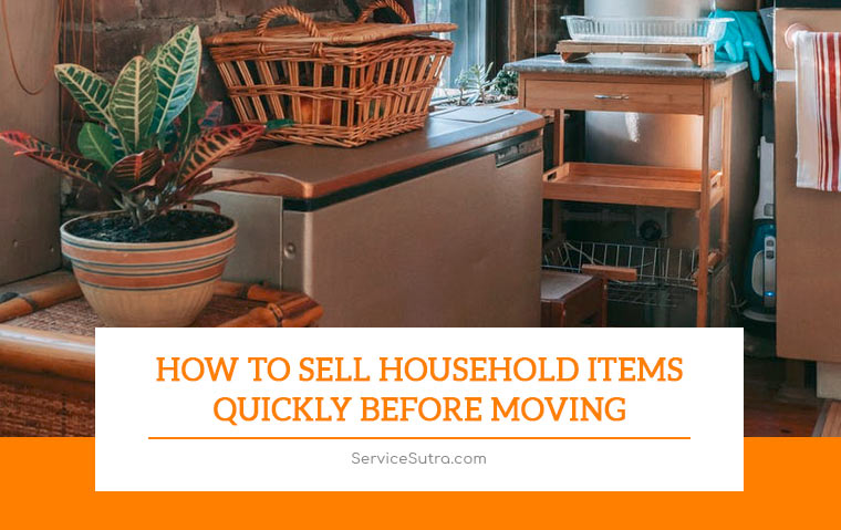 How to Sell Household Items Quickly Before Moving