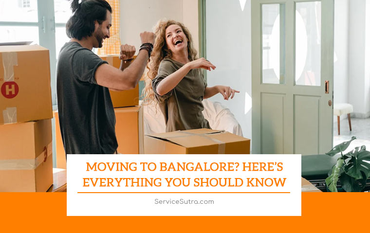 Moving to Bangalore? Here’s Everything You Should Know