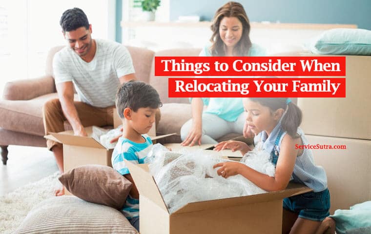 Things to Consider When Relocating Your Family