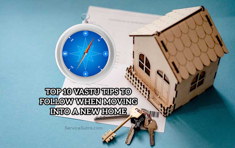 Top 10 Vastu Tips to Follow When Moving into a New Home