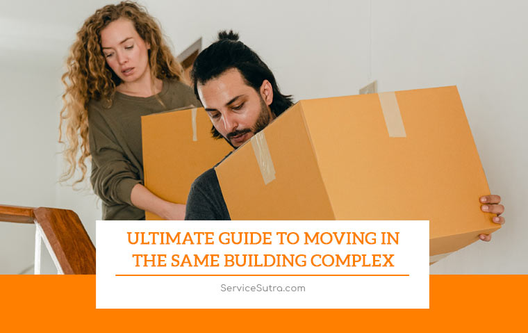 Ultimate Guide to Moving in the Same Building Complex