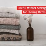 7 Useful Winter Storage Tips for Storing Usual Items Safely